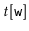 $ t[\ensuremath{\mathtt{w}}]$