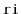 $ \mathtt{ri}$