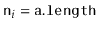 $ \ensuremath{\mathtt{n}}_i=\ensuremath{\mathtt{a.length}}$