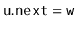 $ \ensuremath{\mathtt{u.next}}=\ensuremath{\mathtt{w}}$