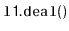 $ \mathtt{l1.deal()}$