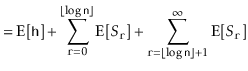 $\displaystyle = \mathrm{E}[\ensuremath{\mathtt{h}}] + \sum_{\ensuremath{\mathtt...
...ensuremath{\mathtt{n}}\rfloor+1}^\infty \mathrm{E}[S_{\ensuremath{\mathtt{r}}}]$