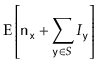 $\displaystyle \mathrm{E}\left[\ensuremath{\mathtt{n}}_{\ensuremath{\mathtt{x}}} + \sum_{\ensuremath{\mathtt{y}}\in S} I_{\ensuremath{\mathtt{y}}}\right]$