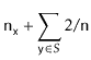 $\displaystyle \ensuremath{\mathtt{n}}_{\ensuremath{\mathtt{x}}} + \sum_{\ensuremath{\mathtt{y}}\in S} 2/\ensuremath{\mathtt{n}}$