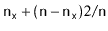 $\displaystyle \ensuremath{\mathtt{n}}_{\ensuremath{\mathtt{x}}} + (\ensuremath{...
...n}}-\ensuremath{\mathtt{n}}_{\ensuremath{\mathtt{x}}})2/\ensuremath{\mathtt{n}}$