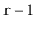 $ \ensuremath{\mathtt{r}}-1$