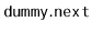 $ \mathtt{dummy.next}$