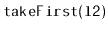 $ \mathtt{takeFirst(l2)}$