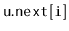 $ \mathtt{u.next[i]}$