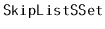 $ \mathtt{SkipListSSet}$