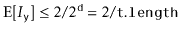 $ \mathrm{E}[I_{\ensuremath{\mathtt{y}}}] \le
2/2^{\ensuremath{\mathtt{d}}}=2/\ensuremath{\mathtt{t.length}}$