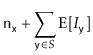 $\displaystyle \ensuremath{\mathtt{n}}_{\ensuremath{\mathtt{x}}} + \sum_{\ensuremath{\mathtt{y}}\in S} \mathrm{E}[I_{\ensuremath{\mathtt{y}}} ]$