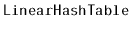 $ \mathtt{LinearHashTable}$