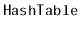$ \mathtt{HashTable}$