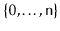 $ \{0,\ldots,\ensuremath{\mathtt{n}}\}$