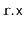 $ \mathtt{r.x}$