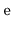 $ \mathtt{e}$