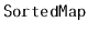 $ \mathtt{SortedMap}$