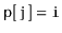 $ \mathtt{p[j]=i}$