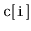 $ \mathtt{c[i]}$