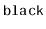 $ \mathtt{black}$