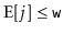 $ \mathrm{E}[j]\le\ensuremath{\mathtt{w}}$