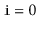 $ \ensuremath{\mathtt{i}}=0$