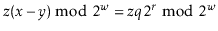 $ \ensuremath{\ensuremath{\ensuremath{\mathit{z}}}}(\ensuremath{\ensuremath{\ens...
...th{\mathit{z}}}}q2^r\bmod 2^{\ensuremath{\ensuremath{\ensuremath{\mathit{w}}}}}$