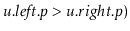 $ \ensuremath{\ensuremath{\ensuremath{\mathit{u}}.\ensuremath{\mathit{left}}.\en...
...{\ensuremath{\mathit{u}}.\ensuremath{\mathit{right}}.\ensuremath{\mathit{p}}}})$